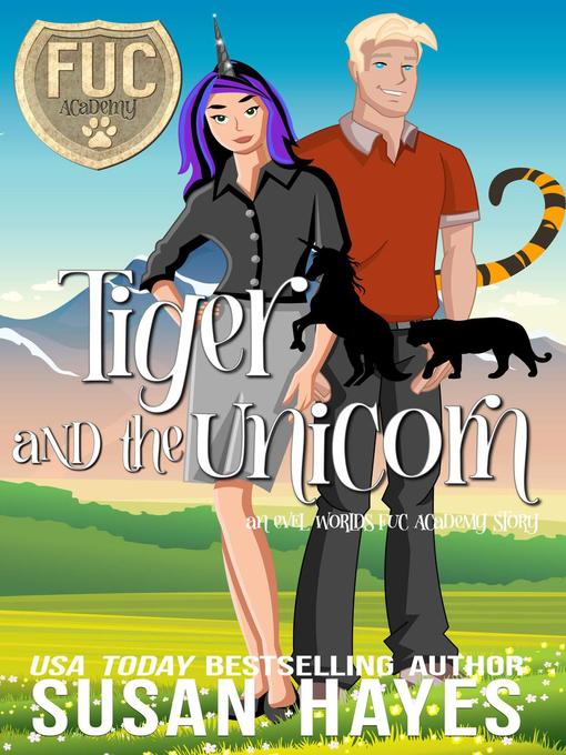 Title details for Tiger and the Unicorn by Susan Hayes - Available